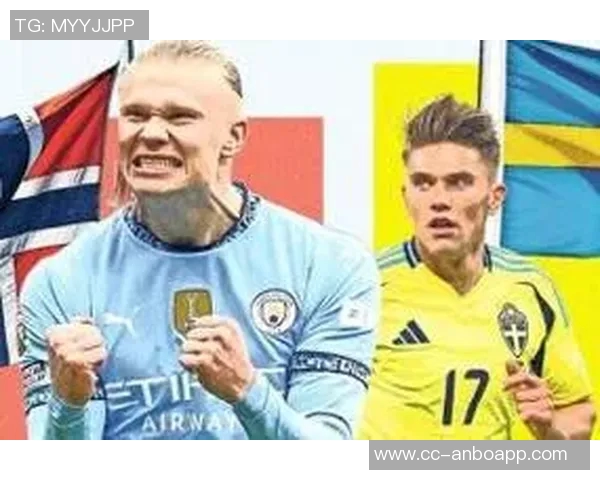 世预赛表现差异明显伊萨克约克雷斯无功而返哈兰德火力全开连中三元